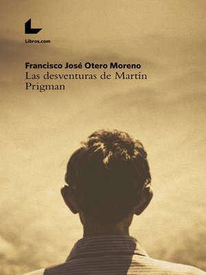 cover image of Las desventuras de Martín Prigman
